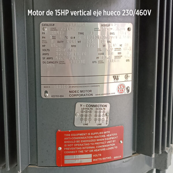 Foto real de la placa de producto Motor de 15HP vertical eje hueco 230/460V trifasico 1800 RPM marca US Motors Nidec MPN:H015S2BLE